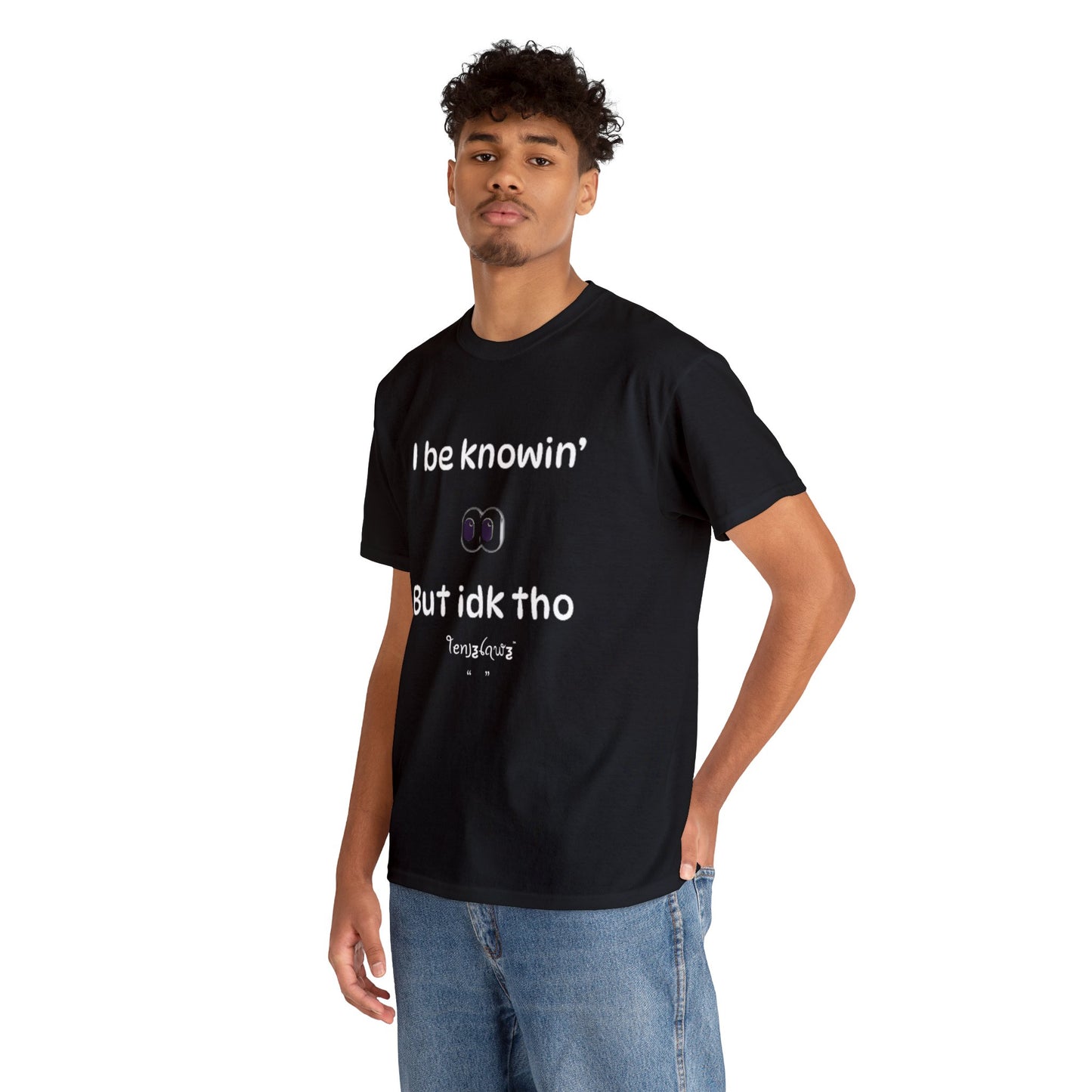 I Know, but IDK tho.