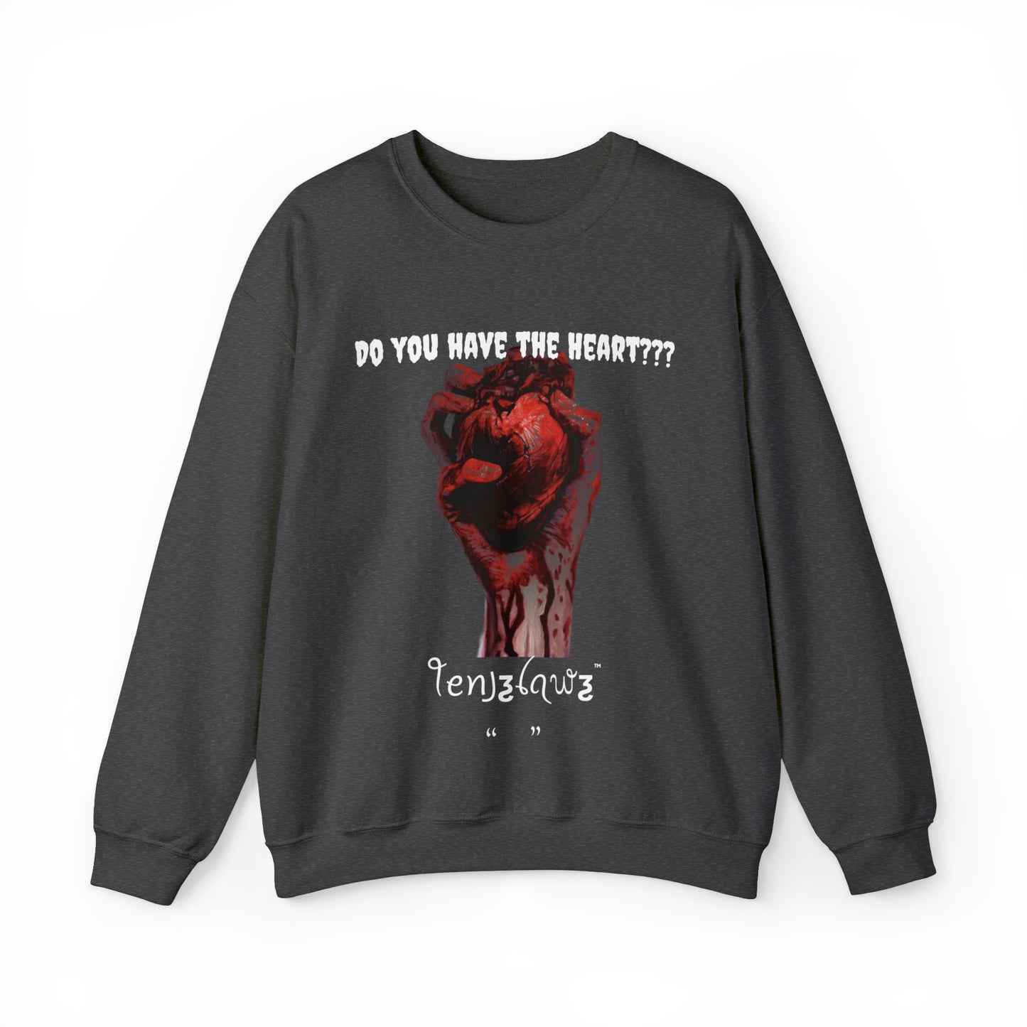 Do you have the Heart??? - Crewneck/Sweatshirt {front art}