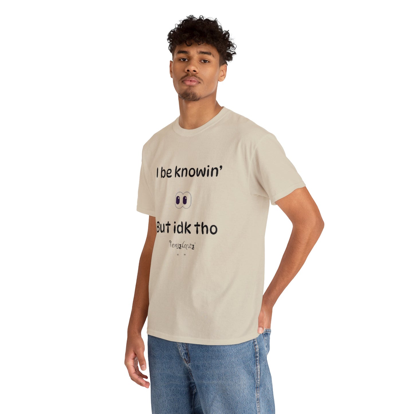 I Know, but IDK tho.
